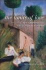 Image for The Limits of Love : The Lives of D. H. Lawrence and Frieda von Richthofen
