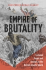 Image for Empire of Brutality: Enslaved People and Animals in the British Atlantic World