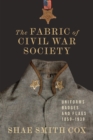 Image for The Fabric of Civil War Society
