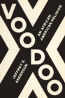 Image for Voodoo : An African American Religion