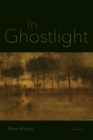 Image for In Ghostlight: Poems