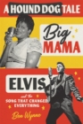 Image for A Hound Dog Tale: Big Mama, Elvis, and the Song That Changed Everything