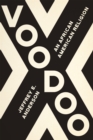 Image for Voodoo: An African American Religion