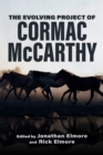 Image for The Evolving Project of Cormac McCarthy
