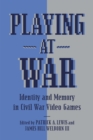 Image for Playing at War