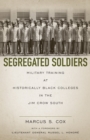 Image for Segregated Soldiers