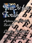 Image for Tav Is For Torah: Hebrew for Adults Book 4