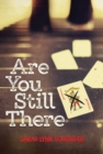 Image for Are You Still There