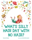 Image for WHATS SILLY HAIR DAY WITH NO HAIR