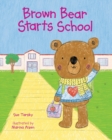 Image for Brown Bear Starts School
