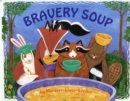 Image for Bravery soup
