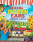 Image for Cheers for a Dozen Ears : A Summer Crop of Counting