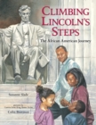 Image for Climbing Lincoln&#39;s Steps