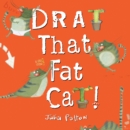 Image for Drat That Fat Cat!