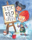 Image for Erik The Red Sees Green A Story About Color Blindness