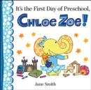 Image for It&#39;s the First Day of Preschool, Chloe Zoe!