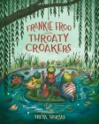 Image for Frankie Frog and the throaty croakers