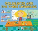 Image for GOLDILOCKS &amp; THE THREE ENGINEERS