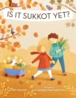 Image for Is It Sukkot Yet?