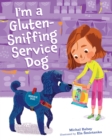 Image for I&#39;m a Gluten-Sniffing Service Dog