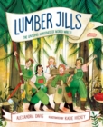 Image for Lumber Jills: Unsung Heroines of WWII