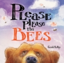 Image for Please Please the Bees