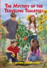 Image for The Mystery of the Traveling Tomatoes