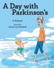 Image for A Day With Parkinson s