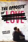Image for The Opposite of Love