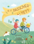 Image for Is It Passover Yet?