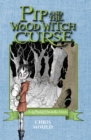 Image for Pip and the Wood Witch Curse