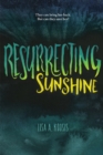 Image for Resurrecting Sunshine