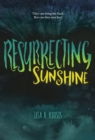 Image for Resurrecting Sunshine