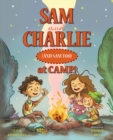 Image for Sam and Charlie (and Sam Too) at Camp!