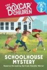 Image for Schoolhouse Mystery (The Boxcar Children: Time to Read, Level 2)