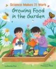 Image for GROWING FOOD IN THE GARDEN