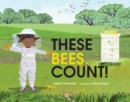 Image for These Bees Count!