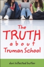 Image for Truth About Truman School