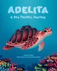 Image for ADELITA A SEA TURTLES JOURNEY