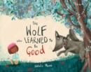 Image for Wolf Who Learned to Be Good