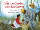 Image for In the Garden With Dr. Carver
