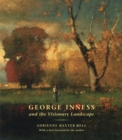 Image for George Inness and the Visionary Landscape