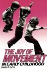 Image for The Joy of Movement in Early Childhood