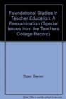 Image for Foundational Studies in Teacher Education : A Re-examination