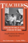 Image for Teachers - Their World and Their Work