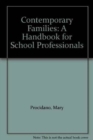 Image for Contemporary Families : A Handbook for School Professionals