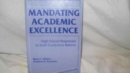 Image for Mandating Academic Excellence : High School Responses to State Curriculum Reform