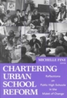 Image for Chartering Urban School Reform : Reflections on Public High Schools in the Midst of Change
