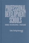 Image for Professional Development Schools : Schools for Developing a Profession