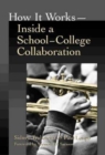 Image for How it Works : Inside a School-college Collaboration